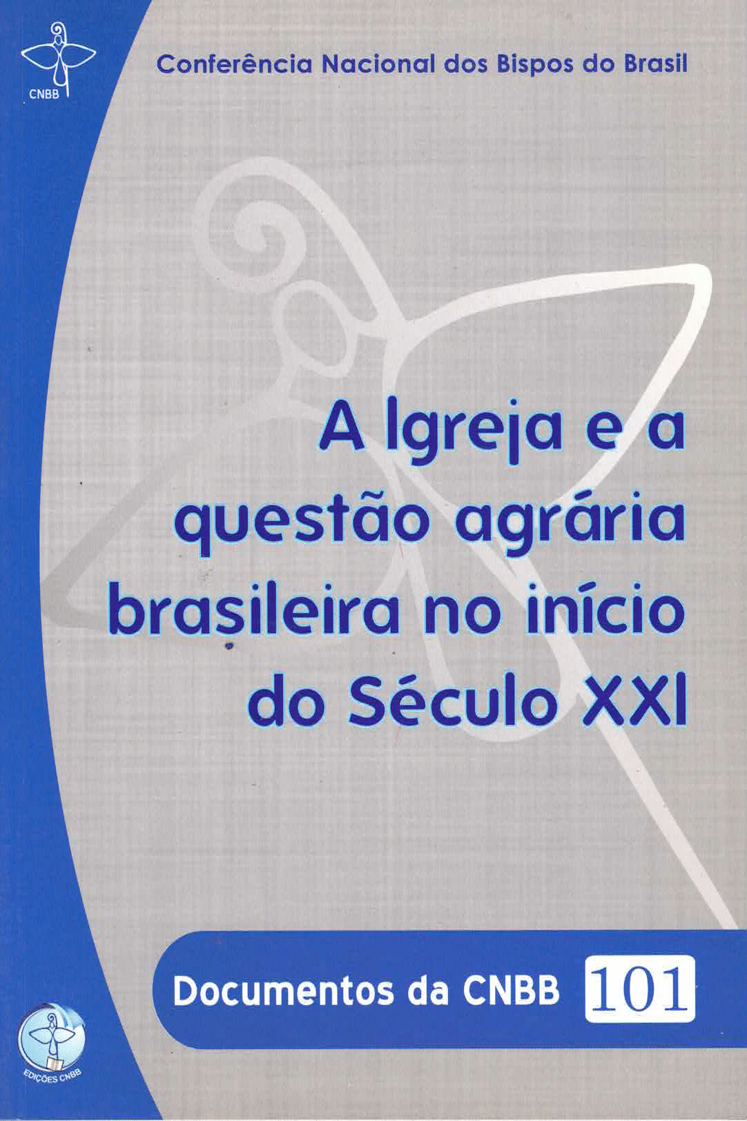 A Igreja e a Questão Agrária Brasileira no Início do Século XXI