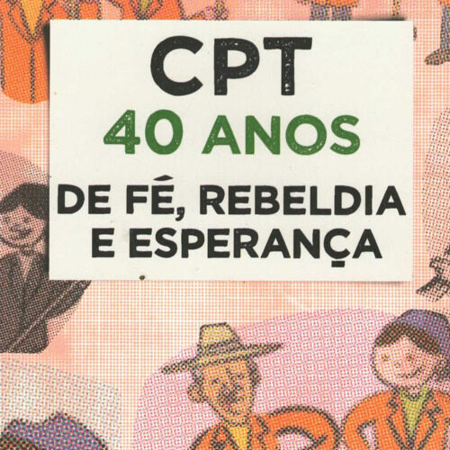CPT 40 Anos de Fé, Rebeldia e Esperança