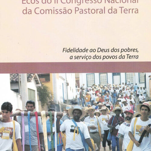 Ecos do II Congresso Nacional da Comissão Pastoral da Terra