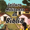 Leitura Militante da Bíblia