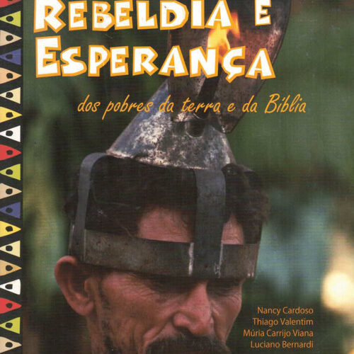 Memória, Rebeldia e Esperança dos Pobres da Terra e da Bíblia