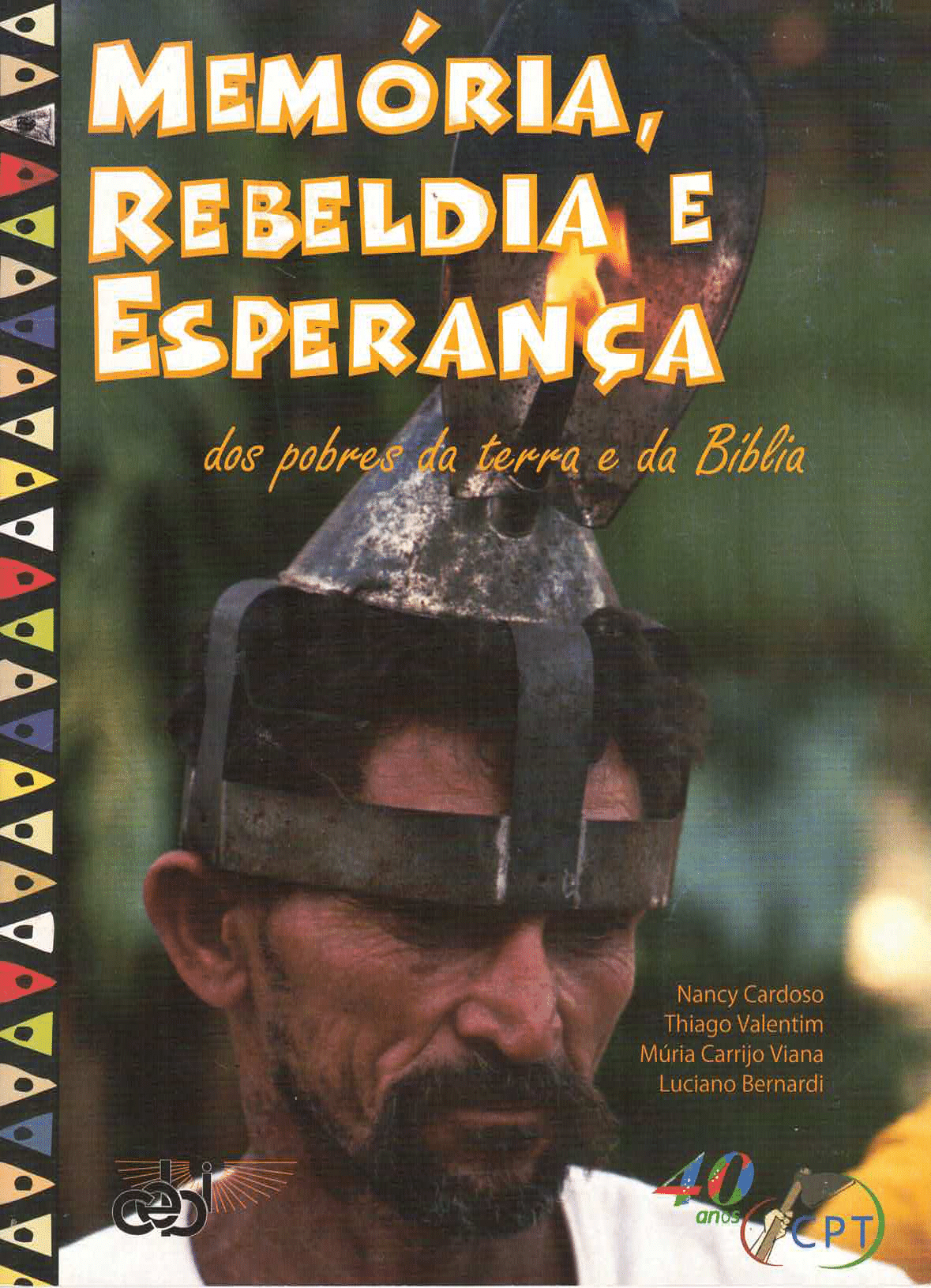 Memória, Rebeldia e Esperança - Frente Memória, Rebeldia e Esperança dos Pobres da Terra e da Bíblia