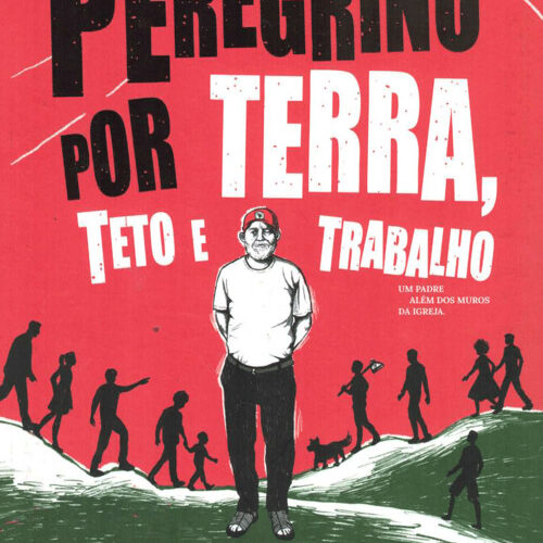 Peregrino por Terra, Teto e Trabalho
