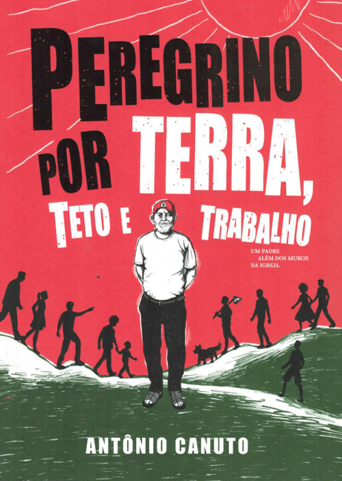 Peregrino por Terra, Teto e Trabalho