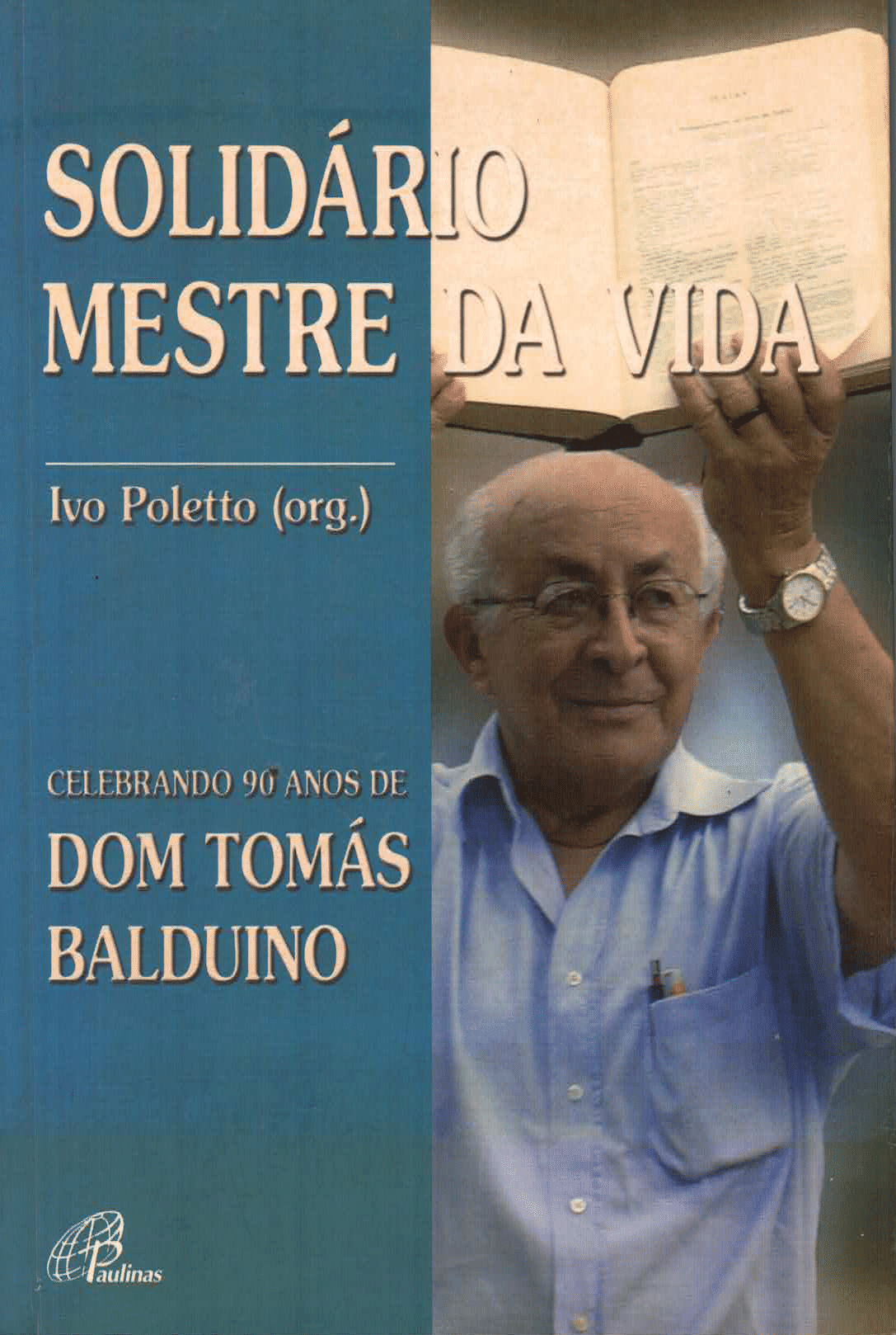 Solidário Mestre da Vida