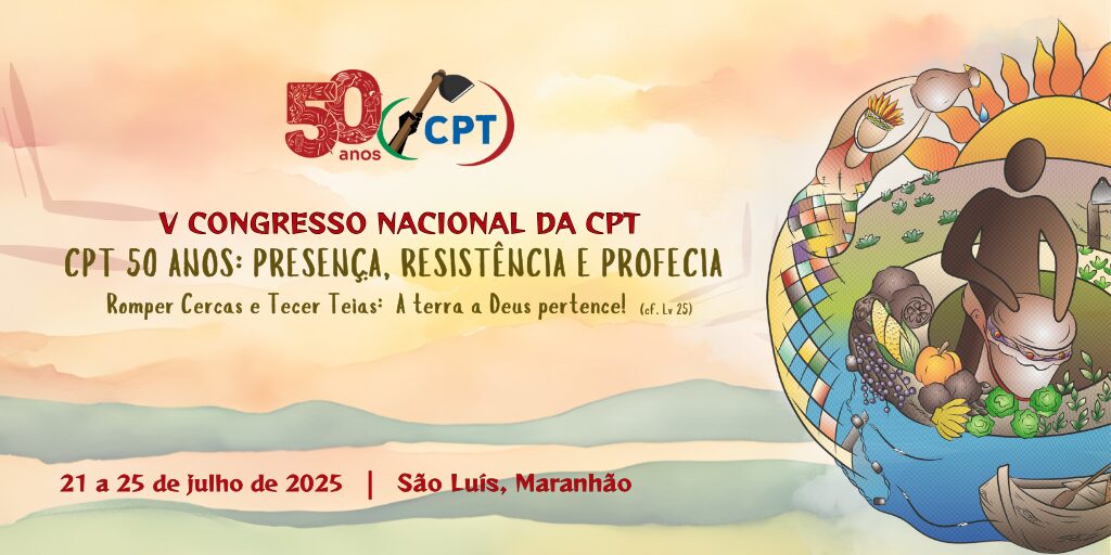 Carta do V Congresso Nacional da Comissão Pastoral da Terra