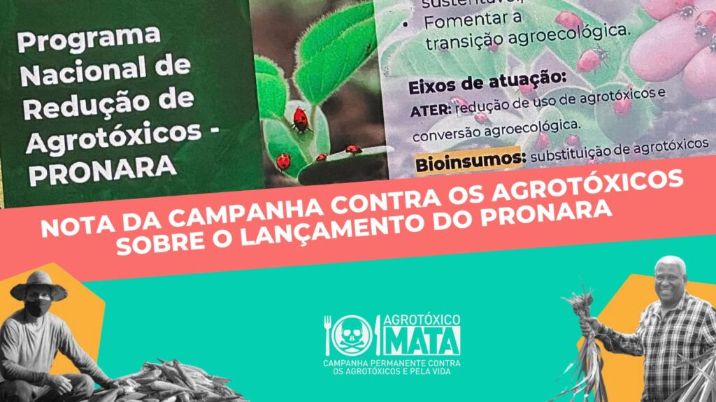 Nota da Campanha contra os Agrotóxicos sobre o lançamento do Pronara