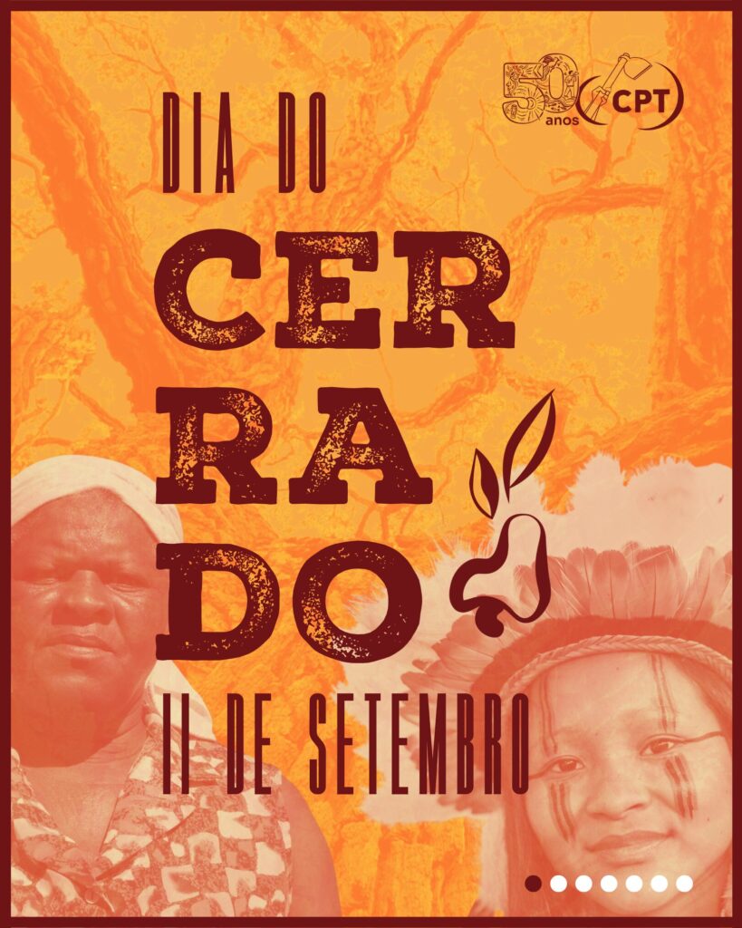11 de setembro é celebrado o Dia Nacional do Cerrado, berço das águas, terra de vida, território ancestral!