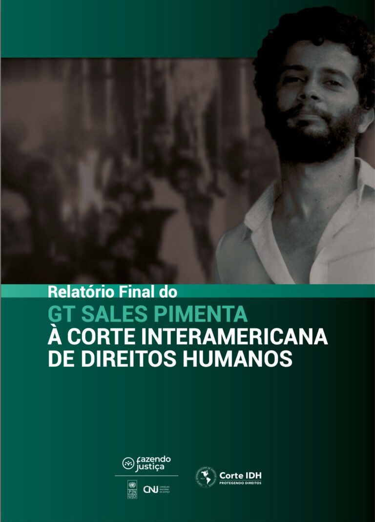 Relatório Final do GT Sales Pimenta cumpre uma decisão da sentença de condenação do Brasil na Corte Interamericana de Direitos Humanos (CIDH). Arte: Divulgação