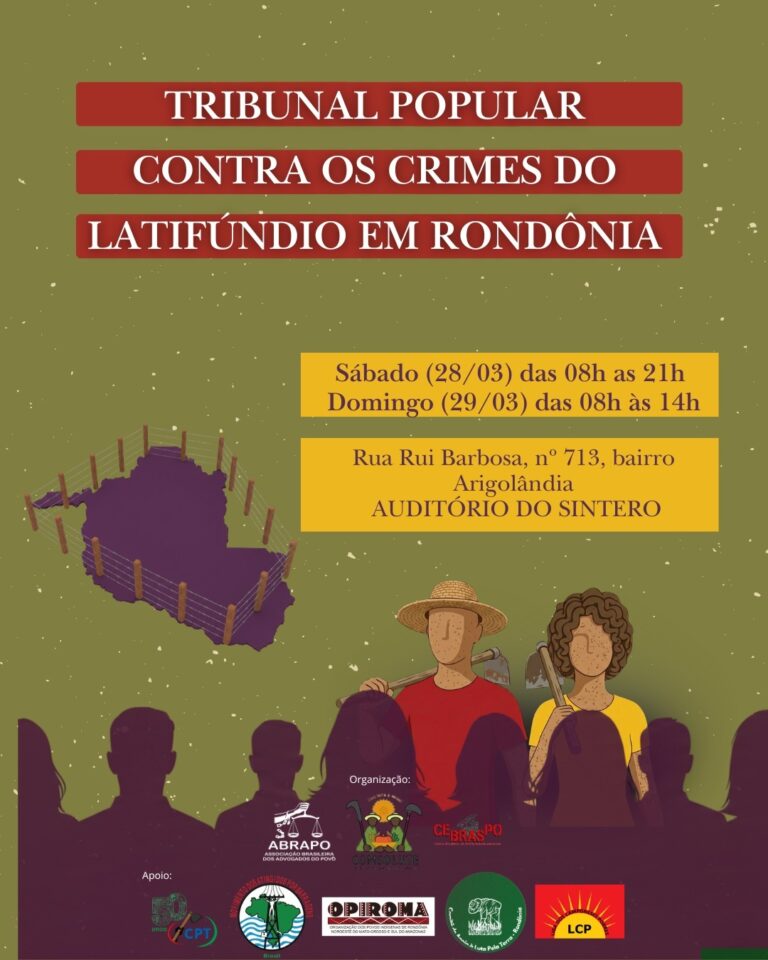Tribunal Popular organizado por entidades irá julgar crimes cometidos em áreas de conflito agrário em Rondônia. Arte: Divulgação